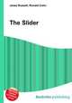 The Slider, Jesse Russell,Ronald Cohn 