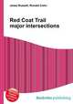 Red Coat Trail major intersections, Jesse Russell,Ronald Cohn 