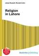 Religion in Lahore, Jesse Russell,Ronald Cohn 