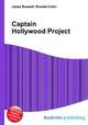 Captain Hollywood Project, Jesse Russell,Ronald Cohn 