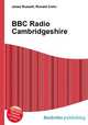 BBC Radio Cambridgeshire, Jesse Russell,Ronald Cohn 