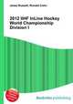 2012 IIHF InLine Hockey World Championship Division I, Jesse Russell,Ronald Cohn 