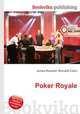 Poker Royale, Jesse Russell,Ronald Cohn 