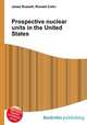 Prospective nuclear units in the United States, Jesse Russell,Ronald Cohn 