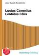 Lucius Cornelius Lentulus Crus, Jesse Russell,Ronald Cohn 