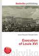 Execution of Louis XVI, Jesse Russell,Ronald Cohn 
