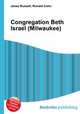 Congregation Beth Israel (Milwaukee), Jesse Russell,Ronald Cohn 