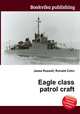 Eagle class patrol craft, Jesse Russell,Ronald Cohn 