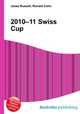 2010–11 Swiss Cup, Jesse Russell,Ronald Cohn 