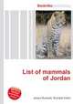 List of mammals of Jordan, Jesse Russell,Ronald Cohn 