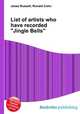 List of artists who have recorded "Jingle Bells", Jesse Russell,Ronald Cohn 