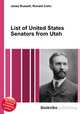 List of United States Senators from Utah, Jesse Russell,Ronald Cohn 