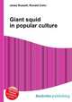 Giant squid in popular culture, Jesse Russell,Ronald Cohn 
