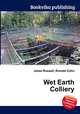 Wet Earth Colliery, Jesse Russell,Ronald Cohn 