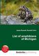 List of amphibians of Michigan, Jesse Russell,Ronald Cohn 