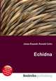 Echidna, Jesse Russell,Ronald Cohn 