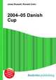 2004–05 Danish Cup, Jesse Russell,Ronald Cohn 