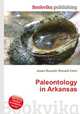 Paleontology in Arkansas, Jesse Russell,Ronald Cohn 