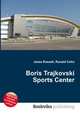 Boris Trajkovski Sports Center, Jesse Russell,Ronald Cohn 