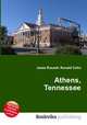 Athens, Tennessee, Jesse Russell,Ronald Cohn 