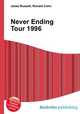 Never Ending Tour 1996, Jesse Russell,Ronald Cohn 