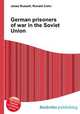 German prisoners of war in the Soviet Union, Jesse Russell,Ronald Cohn 