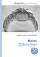 Rolex Submariner, Jesse Russell,Ronald Cohn 