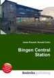 Bingen Central Station, Jesse Russell,Ronald Cohn 