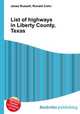 List of highways in Liberty County, Texas, Jesse Russell,Ronald Cohn 
