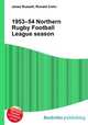 1953–54 Northern Rugby Football League season, Jesse Russell,Ronald Cohn 