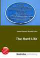 The Hard Life, Jesse Russell,Ronald Cohn 