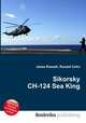 Sikorsky CH-124 Sea King, Jesse Russell,Ronald Cohn 