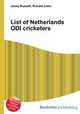 List of Netherlands ODI cricketers, Jesse Russell,Ronald Cohn 