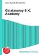 Galatasaray S.K. Academy, Jesse Russell,Ronald Cohn 