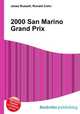 2000 San Marino Grand Prix, Jesse Russell,Ronald Cohn 