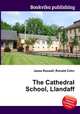 The Cathedral School, Llandaff, Jesse Russell,Ronald Cohn 