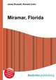Miramar, Florida, Jesse Russell,Ronald Cohn 