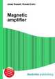 Magnetic amplifier, Jesse Russell,Ronald Cohn 