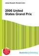 2006 United States Grand Prix, Jesse Russell,Ronald Cohn 