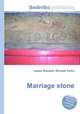 Marriage stone, Jesse Russell,Ronald Cohn 