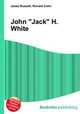 John "Jack" H. White, Jesse Russell,Ronald Cohn 