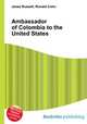 Ambassador of Colombia to the United States, Jesse Russell,Ronald Cohn 
