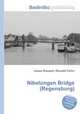 Nibelungen Bridge (Regensburg), Jesse Russell,Ronald Cohn 