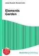 Elements Garden, Jesse Russell,Ronald Cohn 