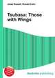 Tsubasa: Those with Wings, Jesse Russell,Ronald Cohn 