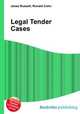 Legal Tender Cases, Jesse Russell,Ronald Cohn 