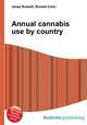 Annual cannabis use by country, Jesse Russell,Ronald Cohn 