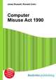 Computer Misuse Act 1990, Jesse Russell,Ronald Cohn 