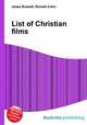 List of Christian films, Jesse Russell,Ronald Cohn 