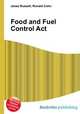 Food and Fuel Control Act, Jesse Russell,Ronald Cohn 
